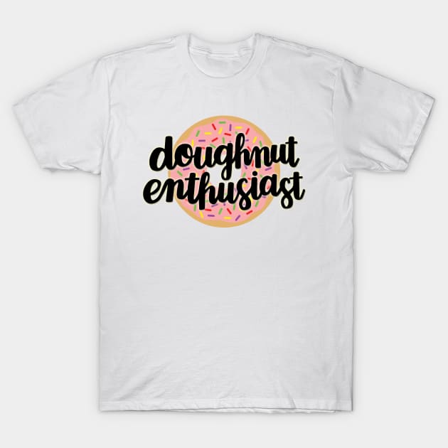 Doughnut Enthusiast (Pink Underlay) T-Shirt by wijangco12